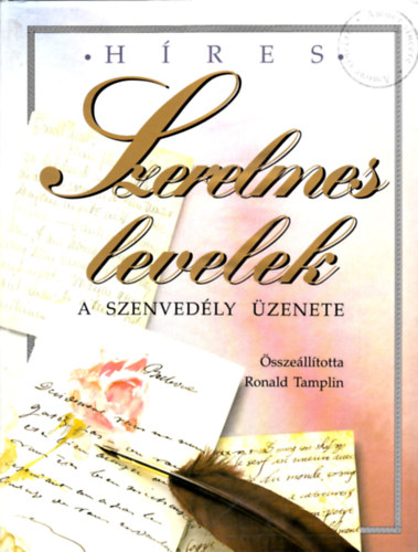 Ronald Tamplin  (szerk.) - Hres szerelmes levelek (A szenvedly zenete)