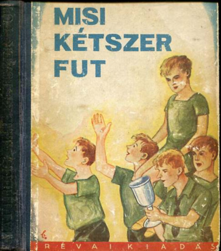 Misi ktszer fut