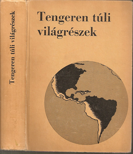 Szab Lszl Dr. - Tengeren tli vilgrszek (fiskolai tanknyv)