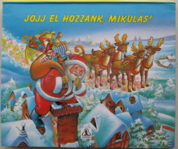 Jjj el hozznk, Mikuls! - Trbeli meseknyv