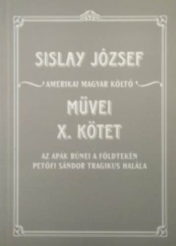 Sislay J�zsef - Sislay J�zsef m�vei X. k�tet