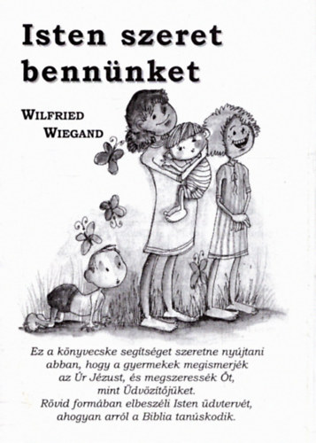 Wilfried Wiegand - Isten szeret benn�nket