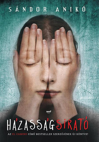 Sándor Anikó - Házasságsirató