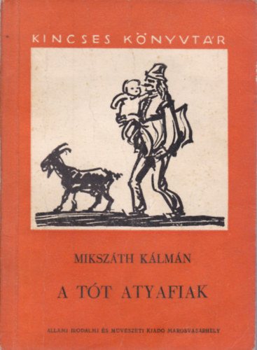 Miksz�th K�lm�n - A t�t atyafiak (Kincses K�nyvt�r)