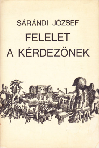 Srndi Jzsef - Felelet a krdeznek