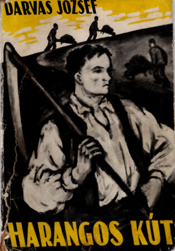 Darvas J�zsef - Harangos k�t