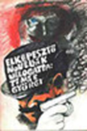 Tmr Gyrgy - Elkpeszt novellk
