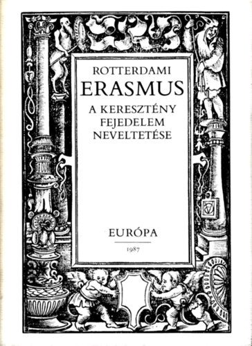Rotterdami Erasmus - A keresztny fejedelem neveltetse