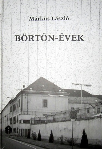 Márkus László - Börtön-évek