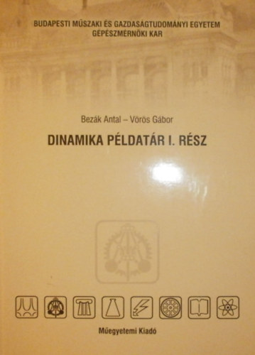 Bezk Antal - Vrs Gbor - Dinamika pldatr I. rsz