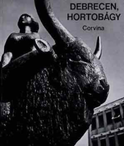 Gink K�roly - Debrecen, Hortob�gy - Stadt und Pussta
