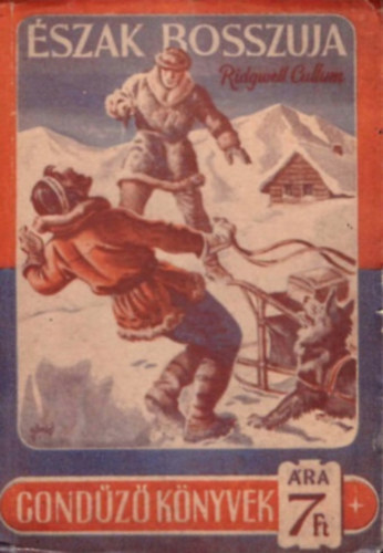 Ridgwell Cullum - �szak bossz�ja (Gond�z� k�nyvek)