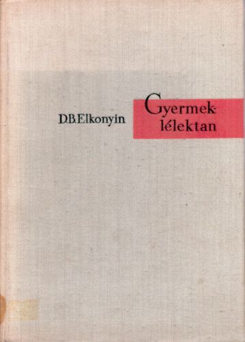 D. B. Elkonyin - Gyermekllektan