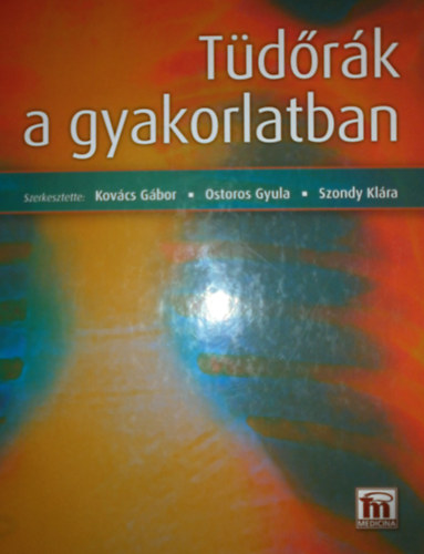 Kov�cs G�bor; Ostoros Gyula; Szondy Kl�ra - T�d�r�k a gyakorlatban