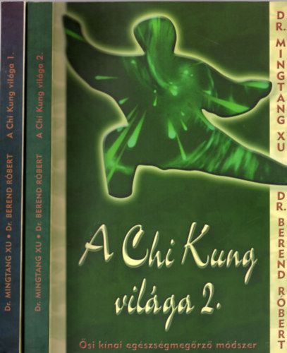 Mingtang Xu-Berend Rbert - A Chi Kung vilga 1-2.