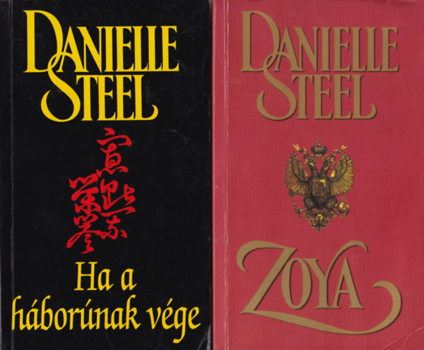 Danielle Steel - 4 db Danielle Steel regény: Zoya + Ha a háborúnak vége + Újra jön a szerelem + Hullócsillagom
