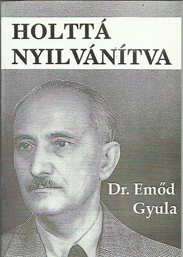 Emd Gyula - Holtt nyilvntva