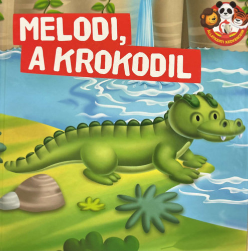 Melodi, a krokodil  (llatkerti kedvenceim)