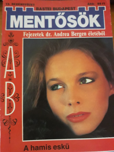 Karina Selbach - Ment�s�k 15. - A hamis esk�