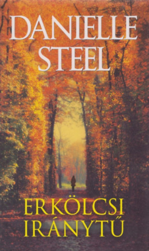 Danielle Steel - Erklcsi irnyt