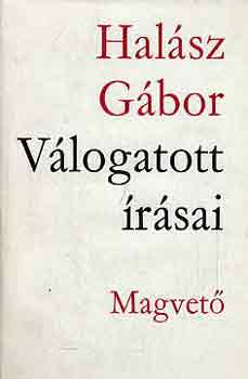 Hal�sz G�bor - Hal�sz G�bor v�logatott �r�sai