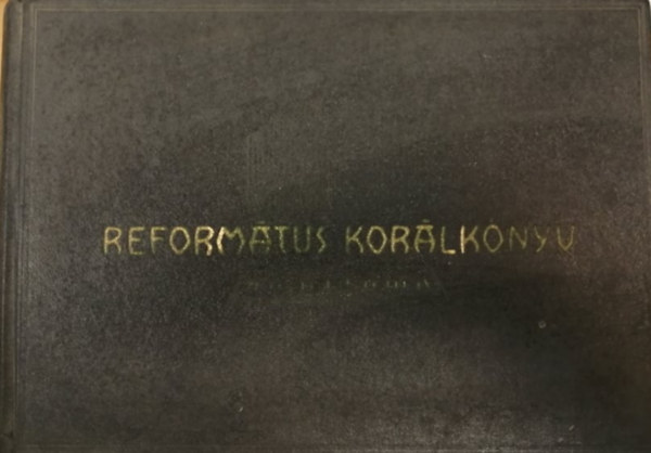 Arany Sndor, Csomasz Tth Klmn, stb. Grdonyi Zoltn - Reformtus korlknyv - AZ NEKESKNYV 1948. VI KIADSHOZ