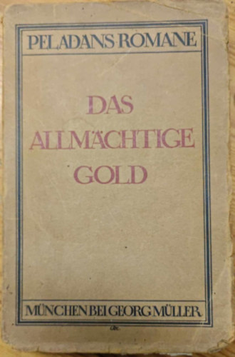 Peladan das allmachtige gold (roman)