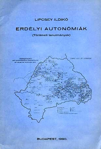 Lipcsey Ildikó - Erdélyi autonómiák