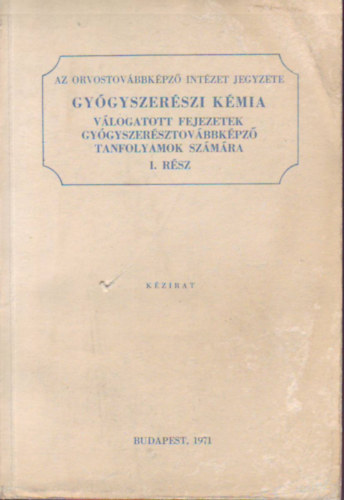 Vgh Antal; Szsz Gyrgy; Takcs Mihly - Gygyszerszi kmia