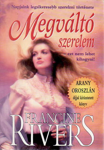 Francine Rivers - Megvlt szerelem