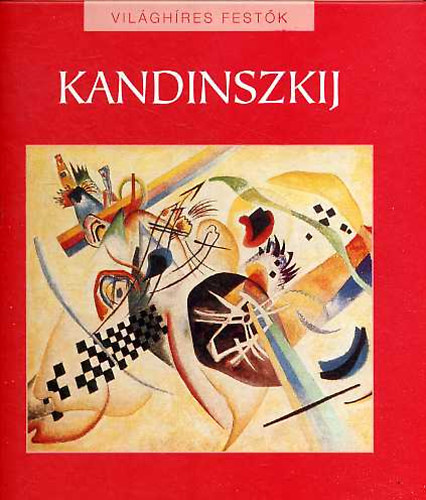 Vaszilij Kandinszkij - Vilghres festk 20.