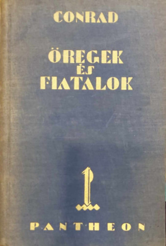 Joseph Conrad - Öregek és fiatalok