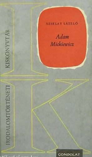 Sziklay László - Adam Mickiewicz
