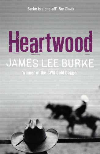 James Lee Burke - Heartwood