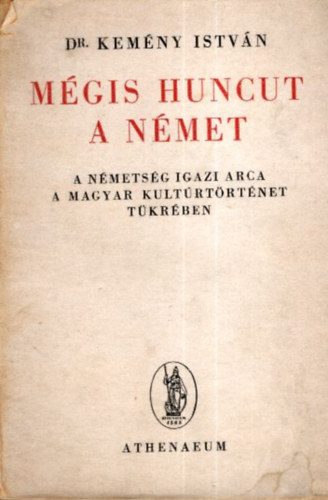Dr. Kemny Istvn - Mgis huncut a nmet