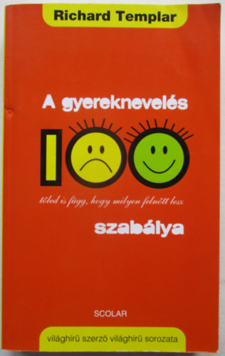 Richard Templar - A gyereknevels 100 szablya