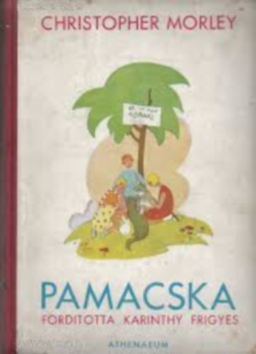 Christopher Morley - Pamacska