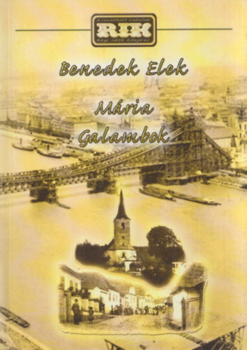 Benedek Elek - M�ria - Galambok