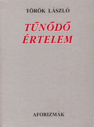 T�r�k L�szl� - T�n�d� �rtelem