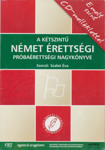 Szab va - A ktszint nmet rettsgi, prbarettsgi nagyknyve-emelt szint +CD