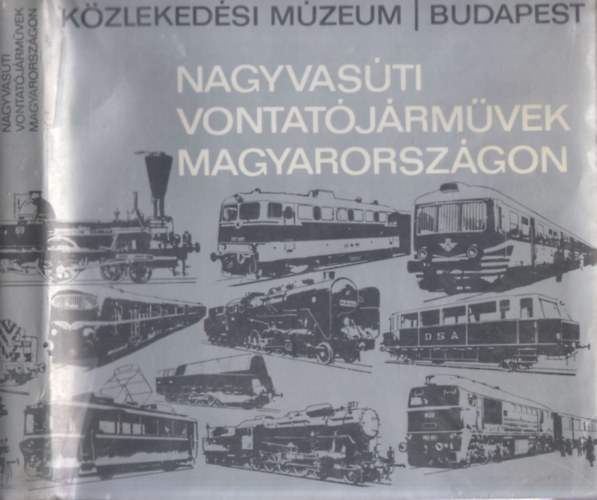 Vill�nyi; L�nyi; Lov�sz; Mohay; Szont�gh - Nagyvas�ti vontat�j�rm�vek Magyarorsz�gon