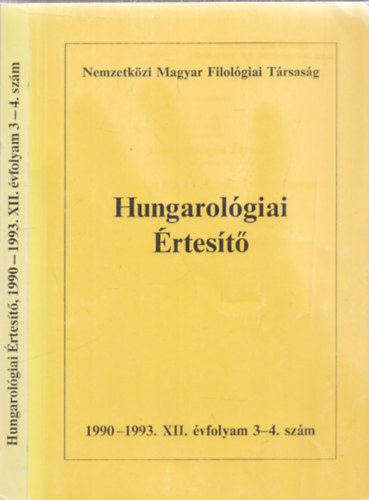 Jankovics Jzsef  (szerk) - Hungarolgiai rtest 1990-1993/3-4. szm (egy ktetben)