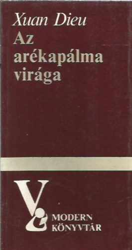 Xuan Dieu - Az arékapálma virága