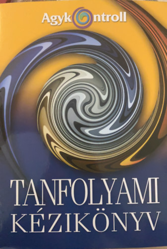 Domj�n L�szl� dr. - Agykontroll - Tanfolyami k�zik�nyv gyerekeknek
