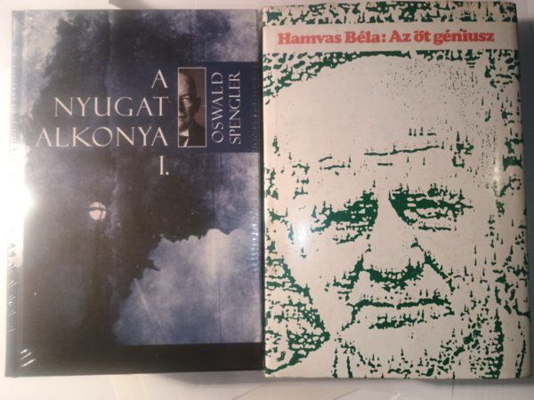 Hamvas B�la Oswald Spengler - Hamvas B�la Az �t g�niusz + Oswald Spengler a nyugat alkonya I-II.