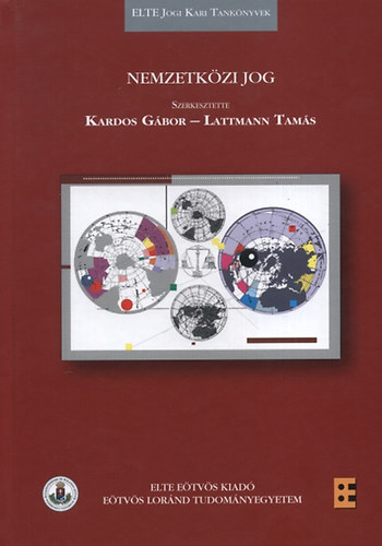 Kardos Gbor; Lattmann Tams  (szerk.) - Nemzetkzi jog