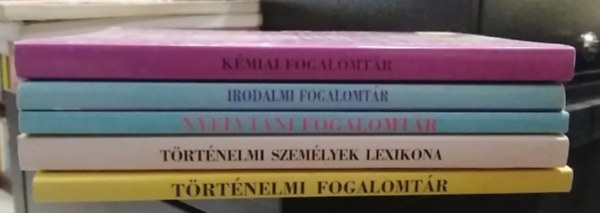 Sebesty�n M�ria, Machlik J�nosn�  (szerk.), Sz�cs S�ndorn� B�r�ny Eleon�ra (szerk.) - 6 db-os K�NYVMENT� AJ�NLAT, iskolai seg�danyag: K�miai fogalomt�r+ Irodalmi fogalomt�r+ Nyelvtani fogalomt�r+ T�rt�nelmi szem�lyek lexikona+ T�rt�nelmi fogalomt�r+ Fizikai fogalomt�r