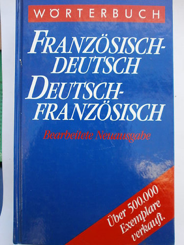 Franzsisch-Deutsch;Deutsch -Franzsisch Wrterbuch