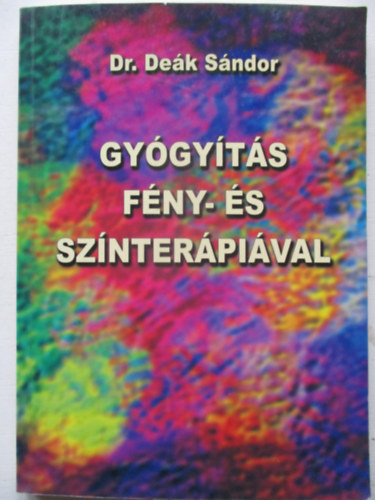 Dr. Dek Sndor - Gygyts fny- s sznterpival