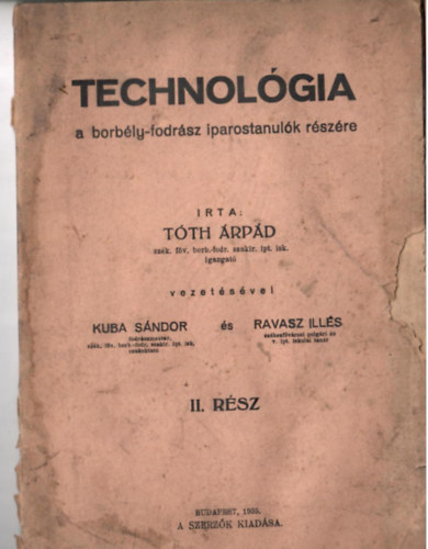 Tth rpd - Technolgia a borbly-fodrsz iparostanulk rszre II.